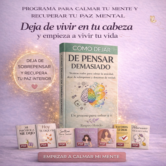 "Cómo Dejar de Pensar Demasiado" – Programa Recuperar Tu Paz Mental ✨ + 6 Libros Digitales de Regalo