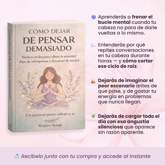 Cómo Dejar de Pensar Demasiado 🌿